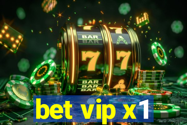 bet vip x1